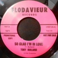 7 / TOBY BULLARD / SO GLAD I'M IN LOVE