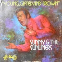 LP / SUNNY & THE SUNLINERS / YOUNG, GIFTED AND BROWN