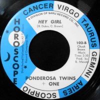 7 / PONDEROSA TWINS PLUS ONE / HEY GIRL / YOU SEND ME