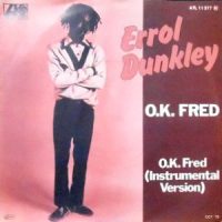 7 / ERROL DUNKLEY / O.K. FRED