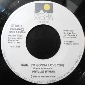 7 / PHYLLIS HYMAN / BABY (I'M GONNA LOVE YOU) / DO ME