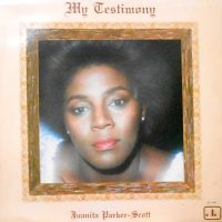 LP / JUANITA PARKER SCOTT / MY TESTIMONY