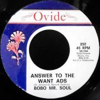 7 / BOBO MR. SOUL / ANSWER TO THE WANT ADS / H.L.I.C.