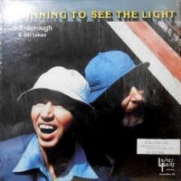 LP / BOB DOROUGH & BILL TAKAS / BEGINNING TO SEE THE LIGHT