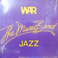 LP / WAR / THE MUSIC BAND JAZZ