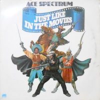 LP / ACE SPECTRUM / JUST LIKE IN THE MOVIES