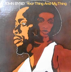 LP / JOHN BYRD / YOUR THING AND MY THING