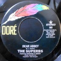 7 / THE SUPERBS / DEAR ABBEY / I WAS A GROUPIE FOR THE F.B.I.