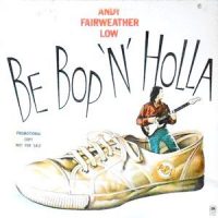 LP / ANDY FAIRWEATHER LOW / BE BOP 'N' HOLLA