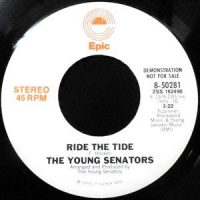 7 / THE YOUNG SENATORS / RIDE THE TIDE