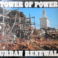 LP / TOWER OF POWER / URBAN RENEWAL