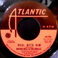 7 / ARCHIE BELL & THE DRELLS / DEAL WITH HIM / WRAP IT UP