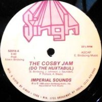 12 / IMPERIAL SOUNDS / THE COSBY JAM (DO THE HUXTABUL)