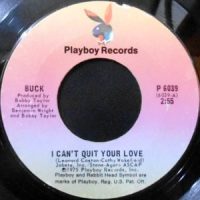 7 / BUCK / I CAN'T QUIT YOUR LOVE / HEAVEN HELP US