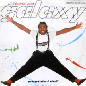 7 / PHIL FEARON AND GALAXY / WHAT DO I DO? / (PART 2)