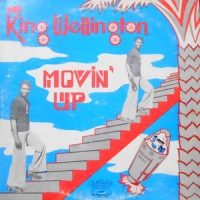 LP / KING WELLINGTON / MOVIN' UP