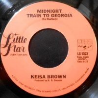 7 / KEISA BROWN / MIDNIGHT TRAIN TO GEORGIA / L.A. CATCHER