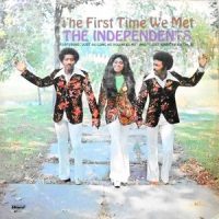 LP / THE INDEPENDENTS / THE FIRST TIME WE MET