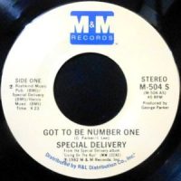 7 / SPECIAL DELIVERY / GOT TO BE NUMBER ONE / WHAT'S WRONG