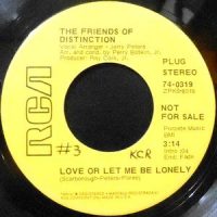 7 / THE FRIENDS OF DISTINCTION / LOVE OR LET ME BE LONELY / THIS GENERATION