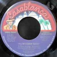 7 / GREG PERRY / I'LL BE COMING BACK / LOVE IS MAGIC (INSTRUMENTAL)