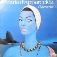 LP / MARIA D'APPARECIDA / CONSTRUCTION