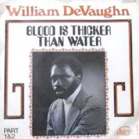 7 / WILLIAM DEVAUGHN / BLOOD IS THICKER THAN WATER / PART 2