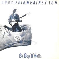 LP / ANDY FAIRWEATHER LOW / BE BOP 'N' HOLLA