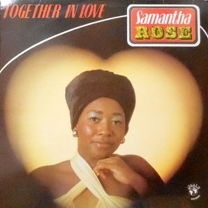 LP / SAMANTHA ROSE / TOGETHER IN LOVE