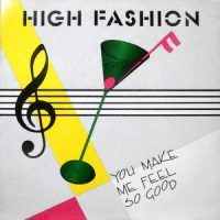 12 / HIGH FASHION / YOU MAKE ME FEEL SO GOOD / DON'T STOP THE MOTION