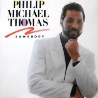 LP / PHILIP-MICHAEL THOMAS / SOMEBODY