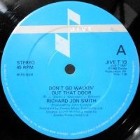 12 / RICHARD JON SMITH / DON'T GO WALKIN' OUT THAT DOOR