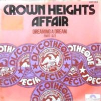 7 / CROWN HEIGHTS AFFAIR / DREAMING A DREAM PART 1 & 2