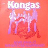 7 / KONGAS / ANIKANA-O / WHATEVER HAPPENED