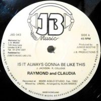 12 / RAYMOND AND CLAUDIA / IS IT ALWAYS GONNA BE LIKE THIS / PARADISE IN YOUR EYES