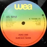 12 / SURFACE NOISE / ZERO ONE / RIGHT BETWEEN THE EYES