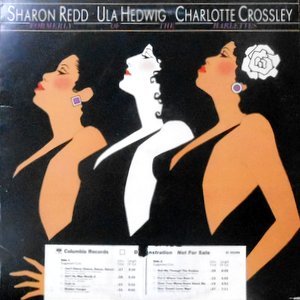 LP / SHARON REDD  ULA HEDWIG  CHARLOTTE CROSSLEY / FORMERLY OF THE HARLETTS