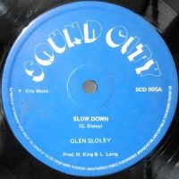 12 / GLEN SLOLEY / SLOW DOWN / CAN'T YOU SEE