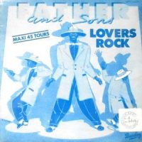 12 / FATHER AND SONS / LOVERS ROCK