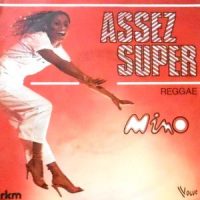 7 / MINO / ASSEZ SUPER / REGGAE