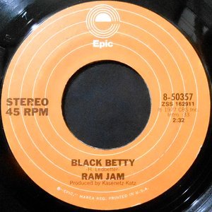 7 / RAM JAM / BLACK BETTY / I SHOULD HAVE KNOWN