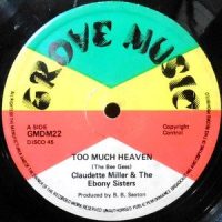 12 / CLAUDETTE MILLER & THE EBONY SISTERS / TOO MUCH HEAVEN