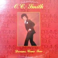 LP / O.C. SMITH / DREAMS COME TRUE