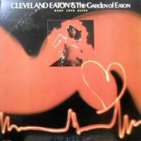 LP / CLEVELAND EATON & THE GARDEN OF EATON / KEEP LOVE ALIVE
