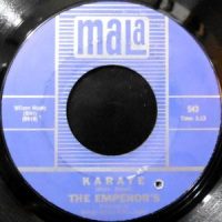 7 / THE EMPEROR'S / KARATE / I'VE GOT TO HAVE HER