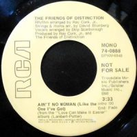 7 / THE FRIENDS OF DISTINCTION / AIN'T NO WOMAN / EASY EVIL