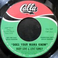 7 / RUDY LOVE & LOVE FAMILY / DOES YOUR MAMA KNOW