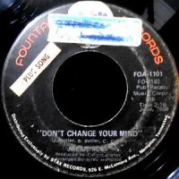 7 / JACKIE ROSS / DON'T CHANGE YOUR MIND / WHO COUL BE LOVING YOU