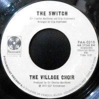7 / THE VILLAGE CHOIR / THE SWITCH / TALK TO ME SOMETIMES