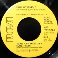 7 / SWISS MOVEMENT / TAKE A CHANCE ON A SURE THING